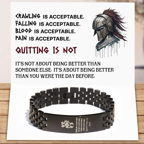 Quitting is Not Acceptable Spartan Bracelet